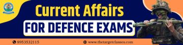 Current Affairs For CDS 2025 | CDS 2 2025 Current Affairs - Target ...
