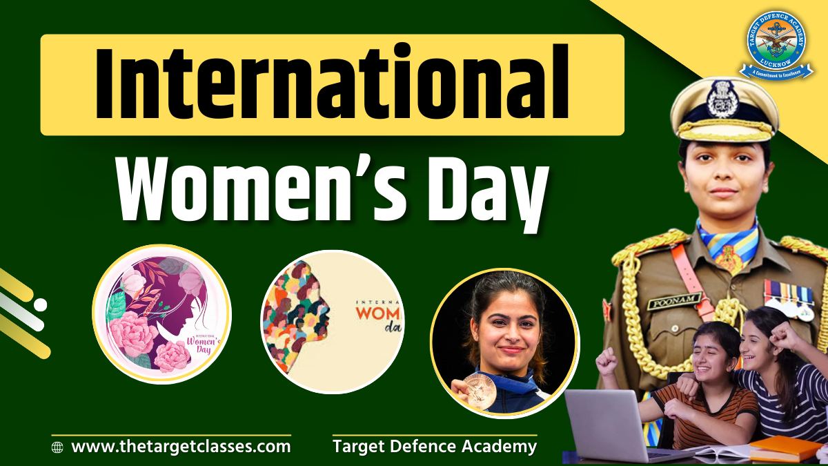 Target Defence Forces International Women's Day 2025 Theme - Some Interesting Facts - Target ...