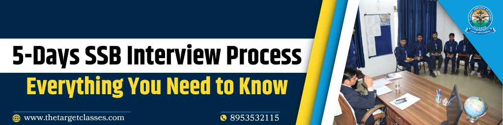 Complete 5 Days SSB Interview Process