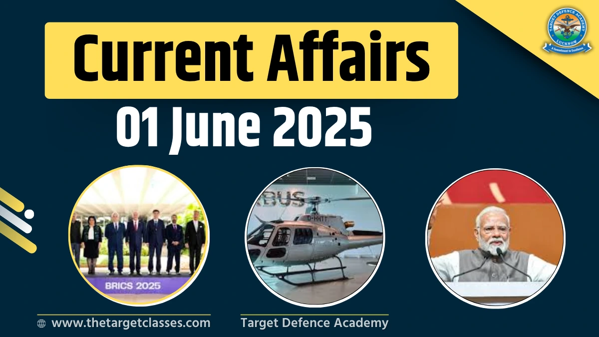 Current Affairs 1 June 2025 – Quiz for UPSC, NDA, CDS & AFCAT Exam ...