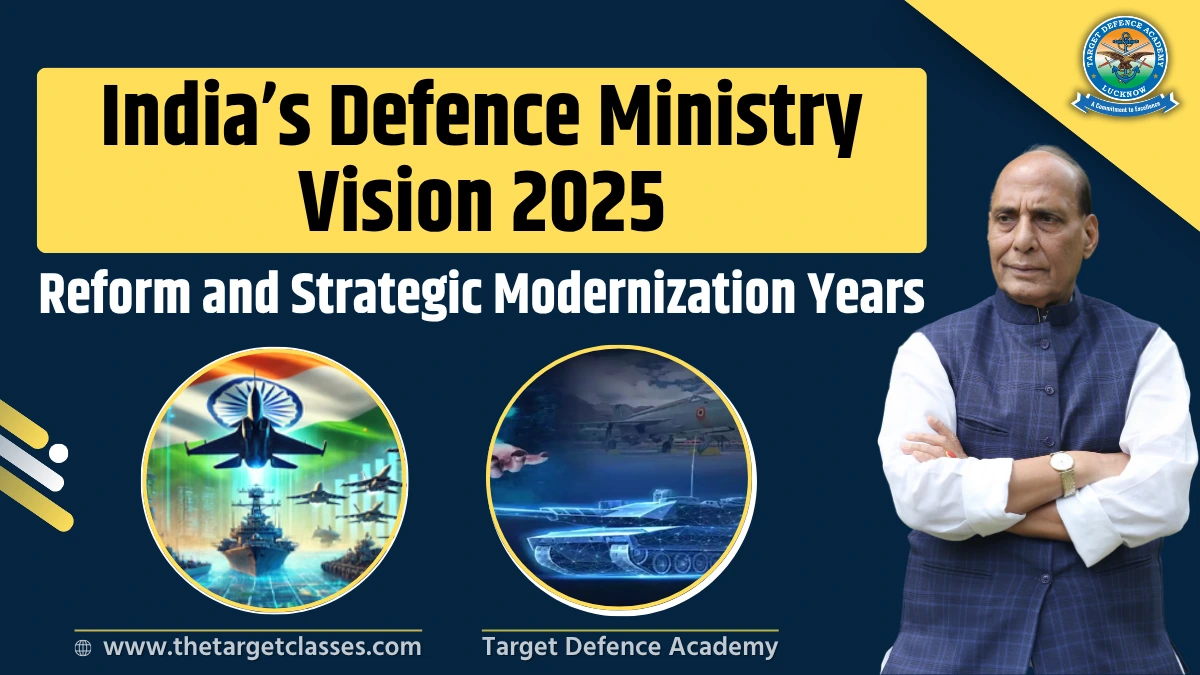 India’s Defence Ministry Vision 2025: Reform and Strategic ...