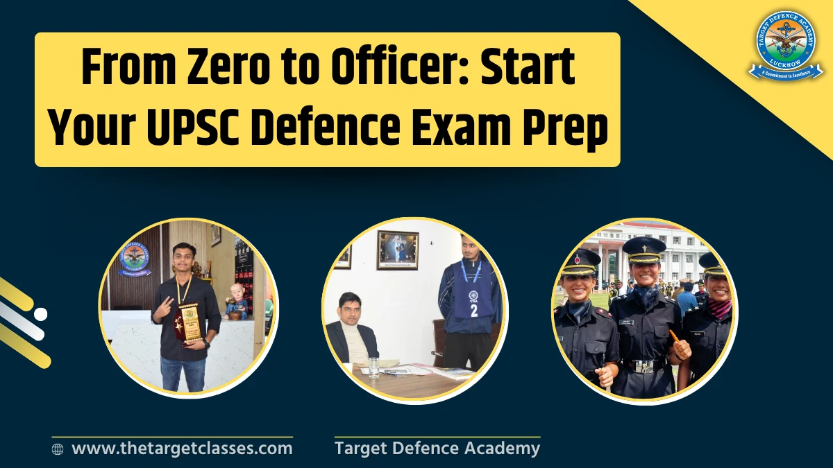 From Zero to Officer: Start Your UPSC Defence Exam Prep in 2025 ...