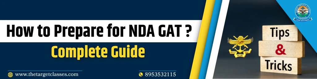 How to Prepare for NDA GAT in 2026 ? – Complete Guide - Target Defence ...