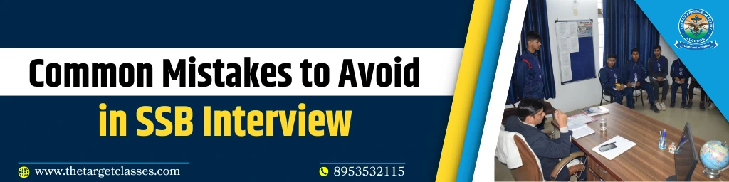 Common Mistakes to Avoid in SSB Interview
