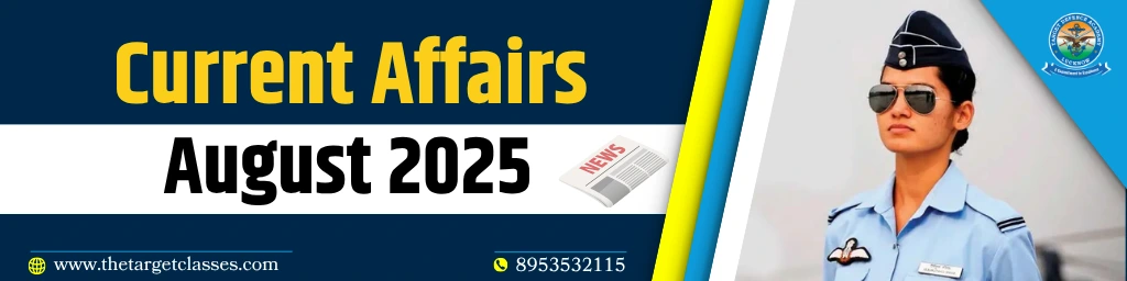 Current Affairs August 2025