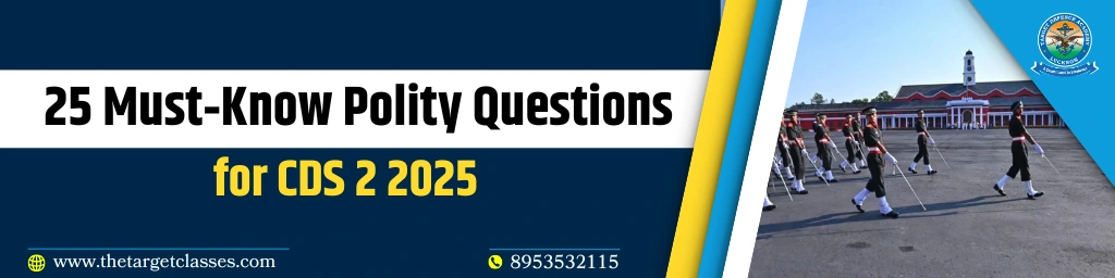  Polity Questions for CDS 2 2025