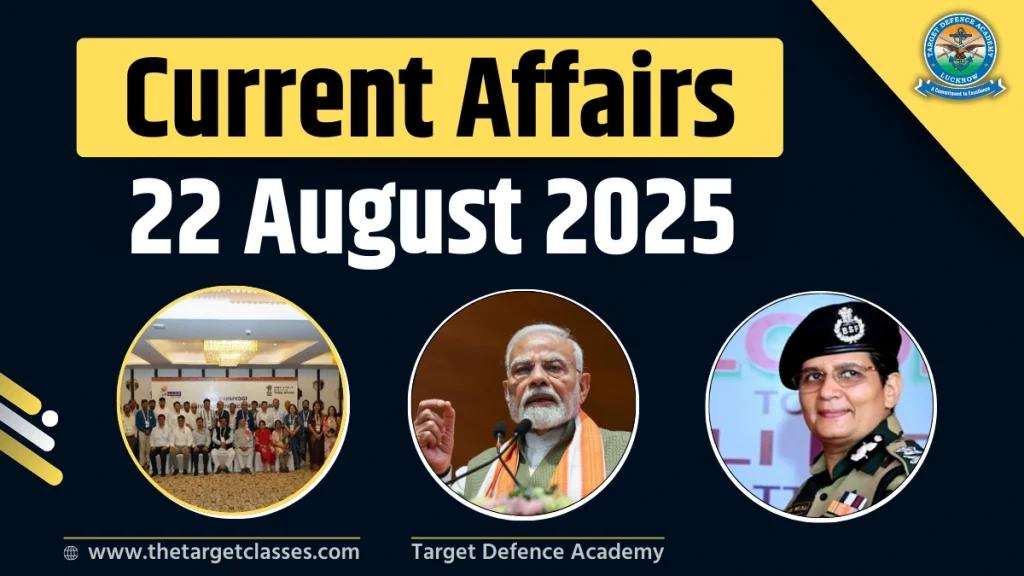 current affairs 22 august 2025