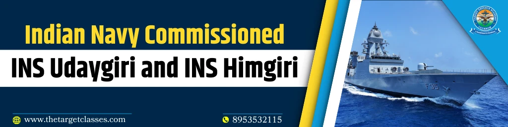 INS Udaygiri and INS Himgiri
