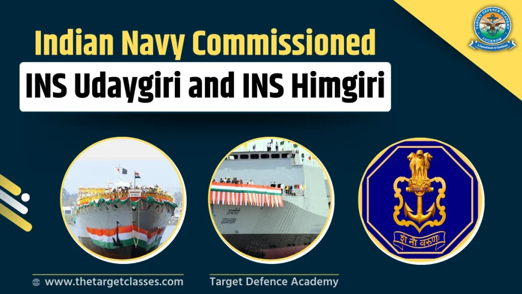 INS Udaygiri and INS Himgiri