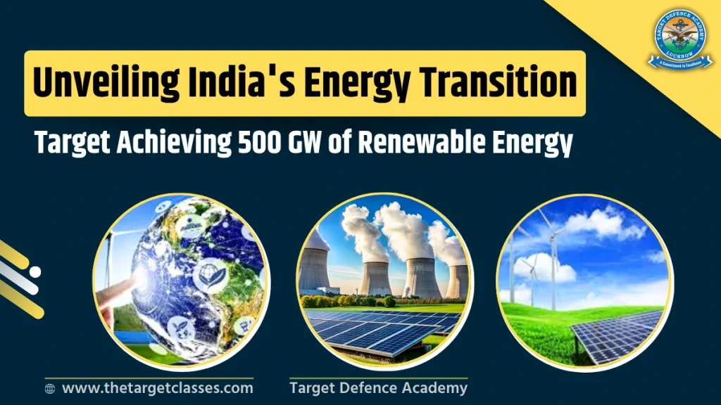 Unveiling India's Energy Transition Target Achieving 500 GW of Renewable Energy