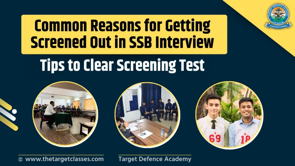 Common Reasons for Getting Screened Out in SSB Interview