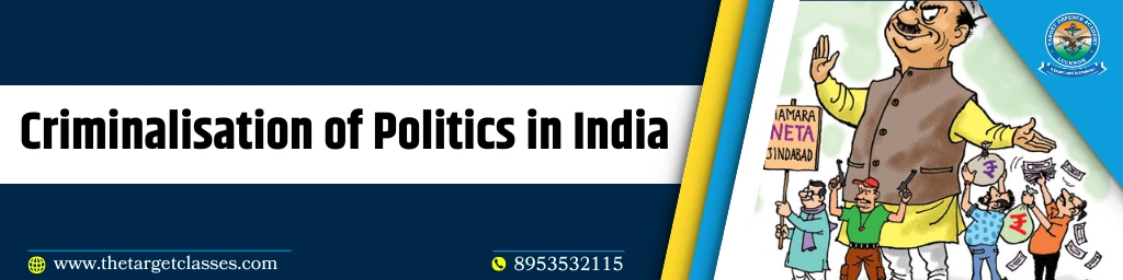 Criminalisation of Politics in India