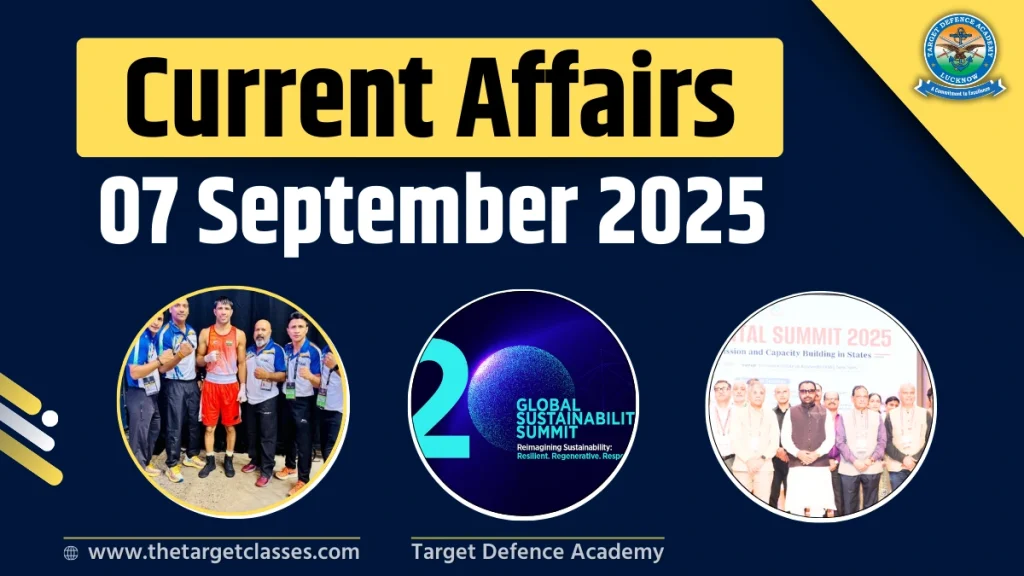 current affairs 7 september 2025