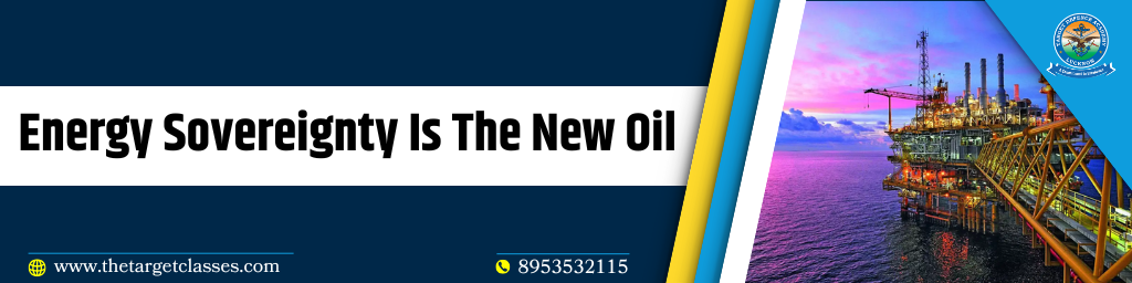 Energy Sovereignty Is The New Oil
