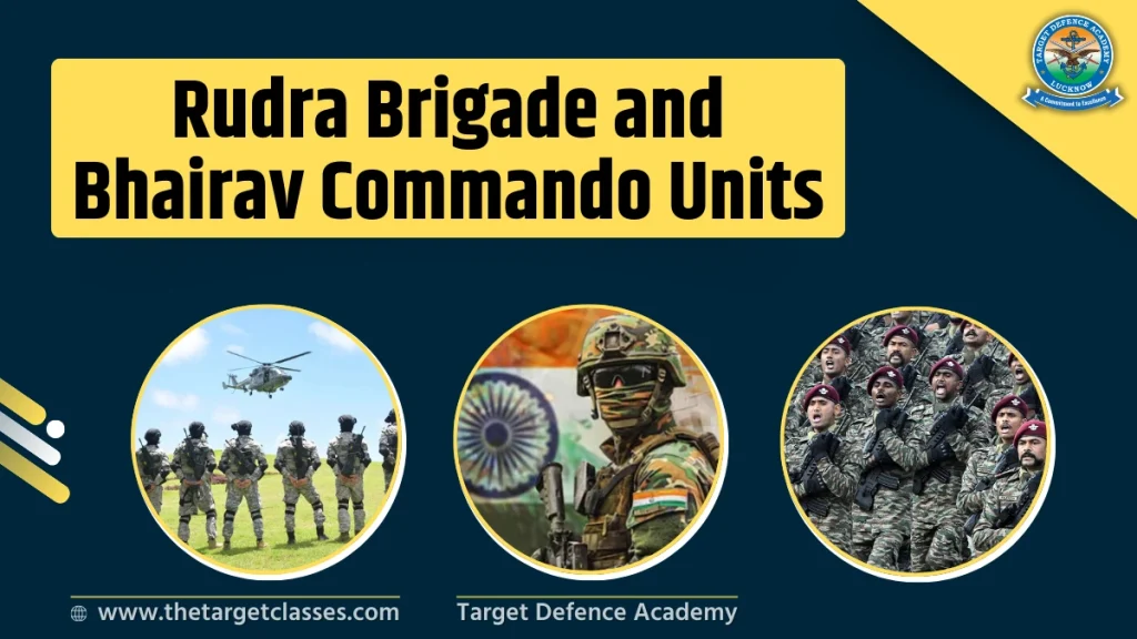 Rudra Brigade and Bhairav Commando Units