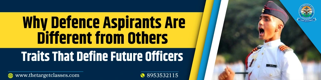 Why Defence Aspirants Are Different from Others 