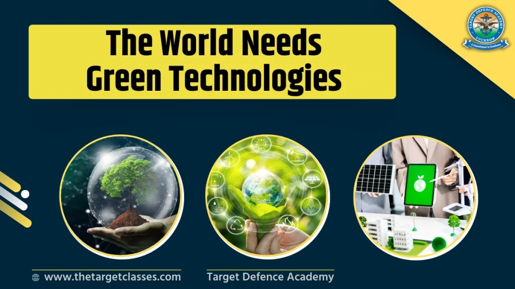 The World Needs Green Technologies