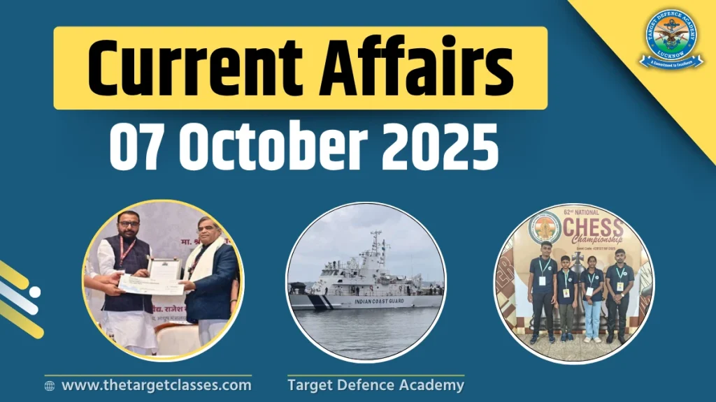 Current Affairs 7 October 2025 for defence aspirants