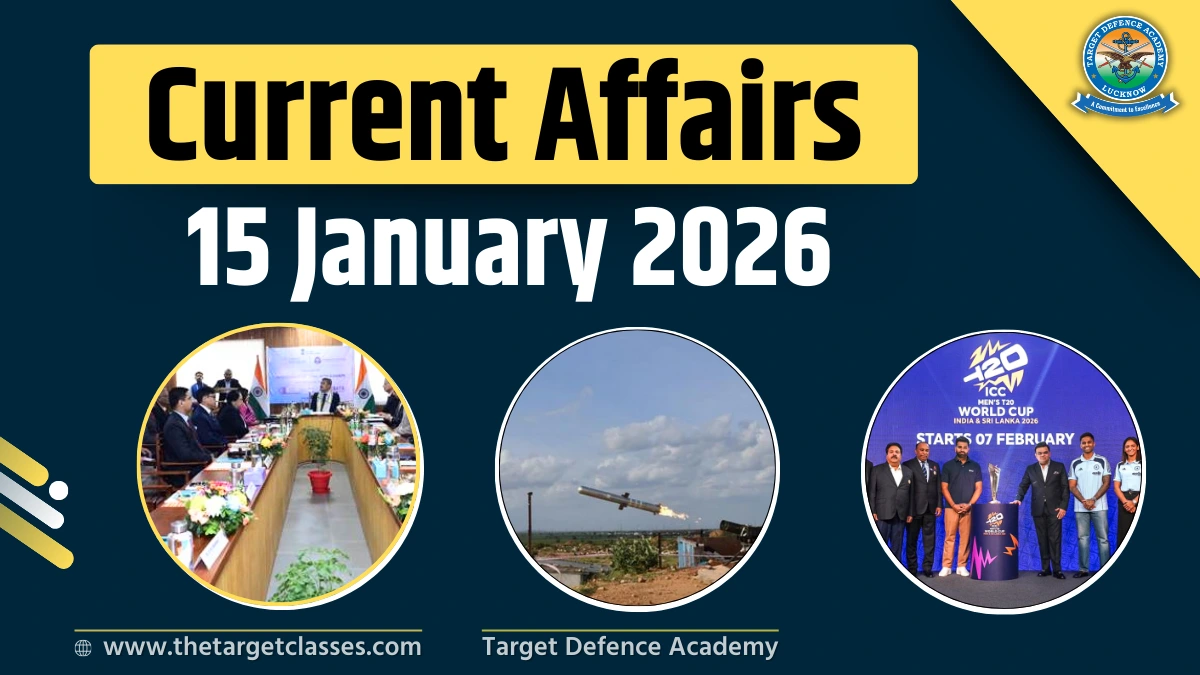 Current Affairs 15 January 2026 – Quiz for UPSC, NDA, CDS & AFCAT Exam ...