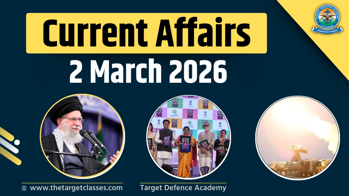 Current Affairs 2 March 2026 – Quiz for UPSC, NDA, CDS & AFCAT Exam ...