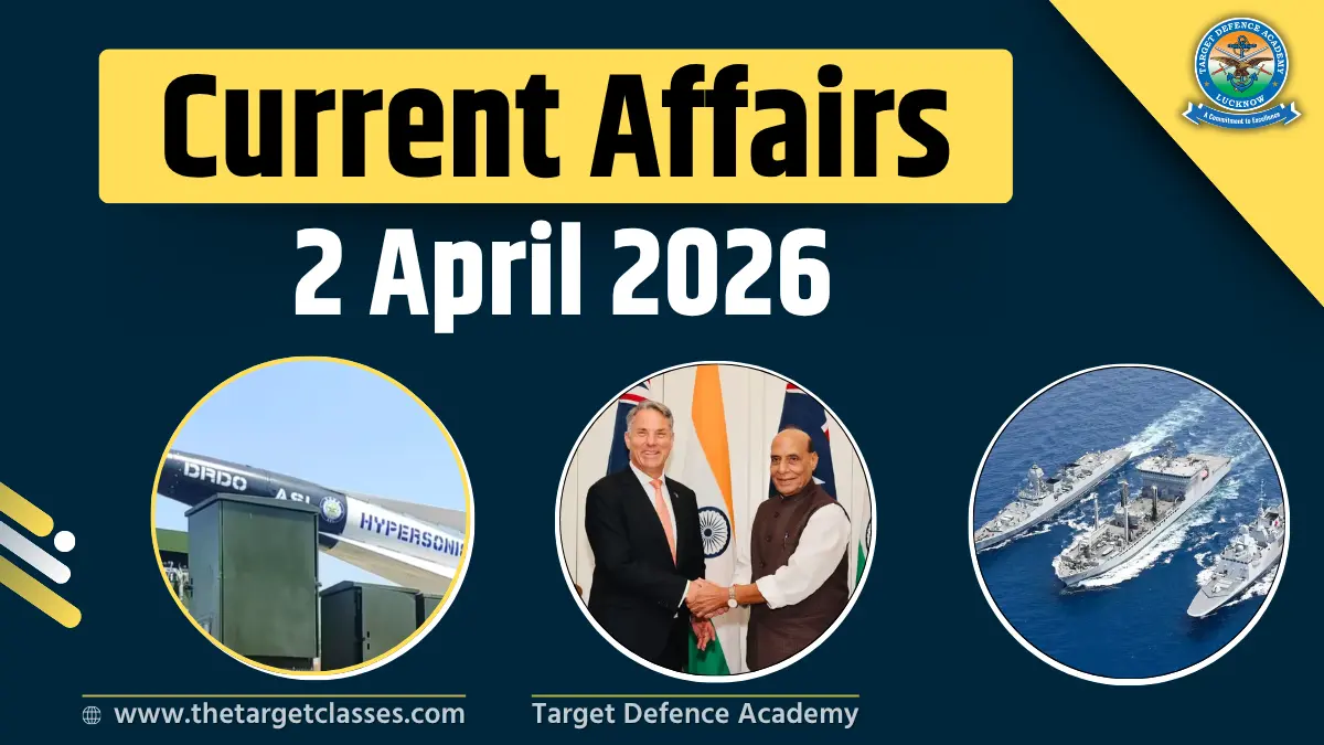 Current Affairs 2 April 2026 – Quiz for UPSC, NDA, CDS & AFCAT Exam ...